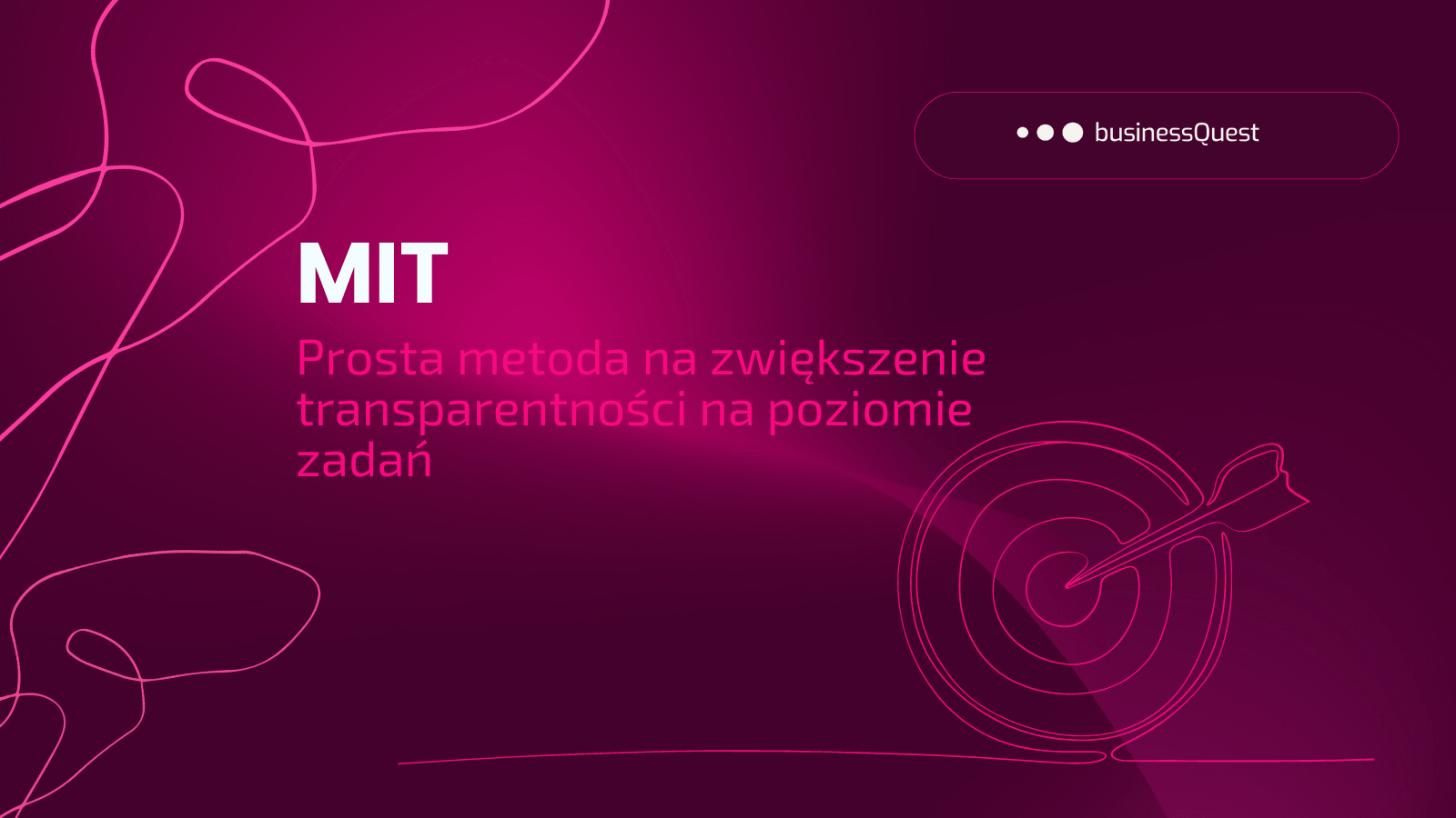 Read more about the article MIT – prosta metoda na zwiększenie transparetności na poziomie zadań